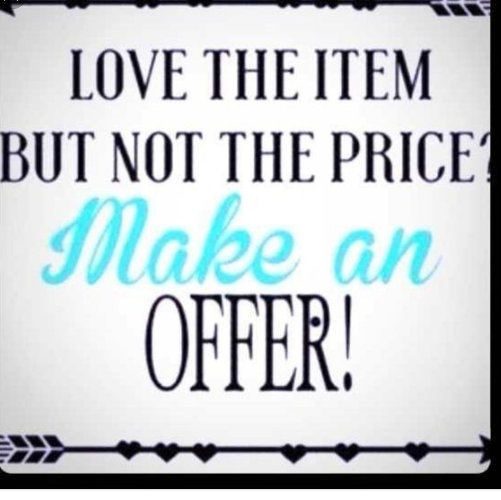Make me an offer 😊